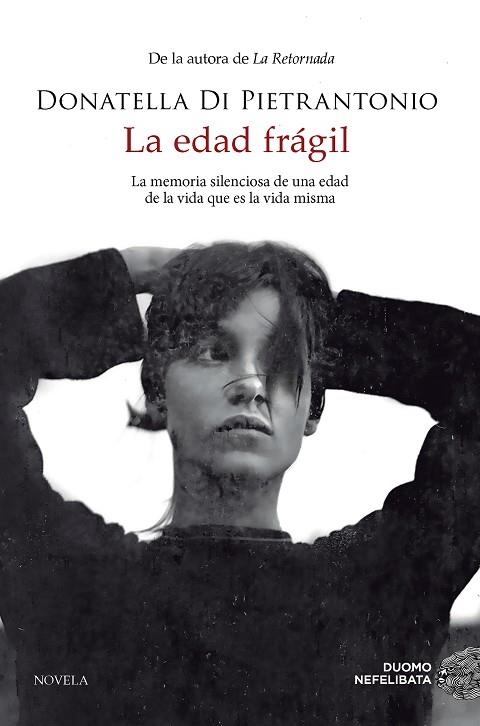 LA EDAD FRÁGIL | 9788419834461 | DI PIETRANTONIO, DONATELLA | Llibreria L'Odissea - Libreria Online de Vilafranca del Penedès - Comprar libros