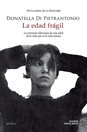 LA EDAD FRÁGIL | 9788419834461 | DI PIETRANTONIO, DONATELLA | Llibreria Online de Vilafranca del Penedès | Comprar llibres en català