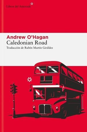 CALEDONIAN ROAD | 9788410178373 | O'HAGAN, ANDREW | Llibreria Online de Vilafranca del Penedès | Comprar llibres en català