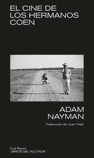 EL CINE DE LOS HERMANOS COEN | 9788418404672 | NAYMAN, ADAM | Llibreria Online de Vilafranca del Penedès | Comprar llibres en català