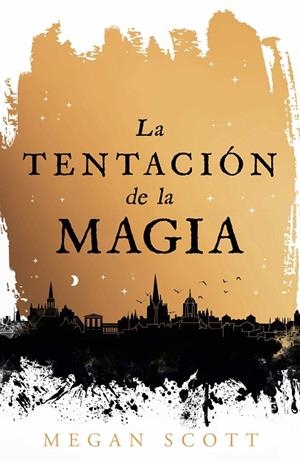 LA TENTACIÓN DE LA MAGIA | 9788410163560 | SCOTT, MEGAN | Llibreria Online de Vilafranca del Penedès | Comprar llibres en català