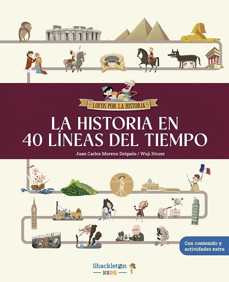 LA HISTORIA EN 40 LÍNEAS DEL TIEMPO | 9788413614281 | MORENO DELGADO, JUAN CARLOS | Llibreria L'Odissea - Libreria Online de Vilafranca del Penedès - Comprar libros