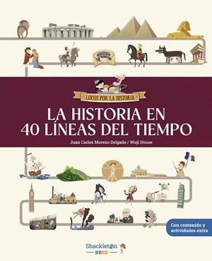 LA HISTORIA EN 40 LÍNEAS DEL TIEMPO | 9788413614281 | MORENO DELGADO, JUAN CARLOS | Llibreria Online de Vilafranca del Penedès | Comprar llibres en català