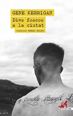 DIES FOSCOS A LA CIUTAT | 9788419627742 | KERRIGAN, GENE | Llibreria L'Odissea - Libreria Online de Vilafranca del Penedès - Comprar libros