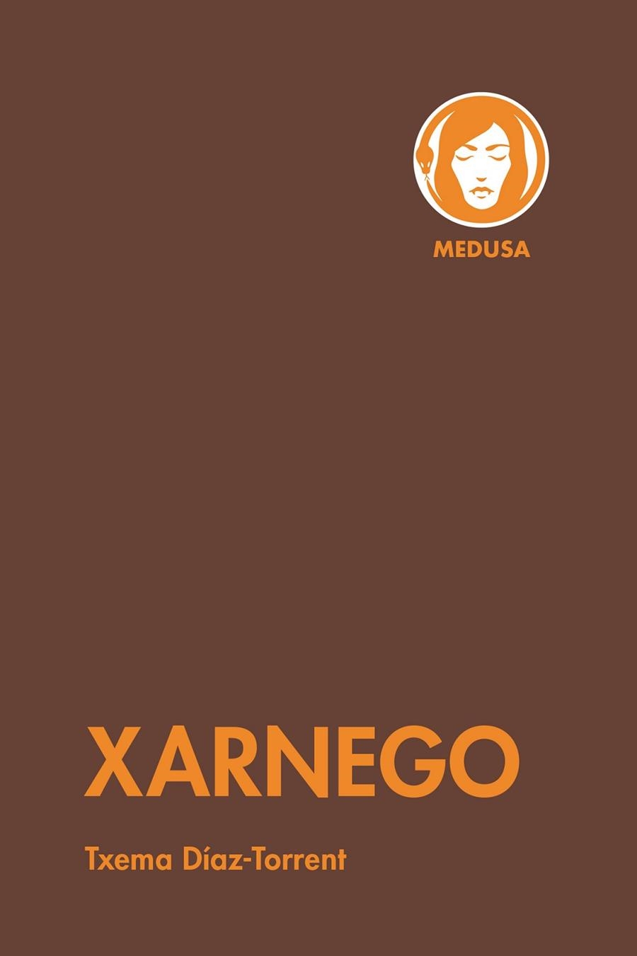 XARNEGO | 9788419202239 | DÍAZ-TORRENT, TXEMA | Llibreria L'Odissea - Libreria Online de Vilafranca del Penedès - Comprar libros