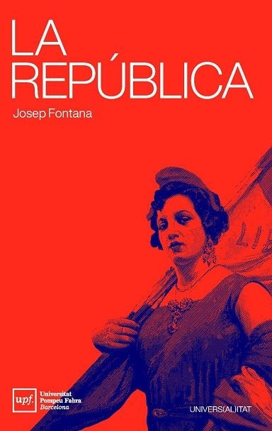LA REPÚBLICA | 9788488042989 | FONTANA, JOSEP | Llibreria L'Odissea - Libreria Online de Vilafranca del Penedès - Comprar libros