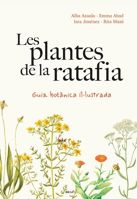 LES PLANTES DE LA RATAFIA | 9788418096952 | AZAOLA, ALBA/JIMÉNEZ, IARA | Llibreria L'Odissea - Libreria Online de Vilafranca del Penedès - Comprar libros