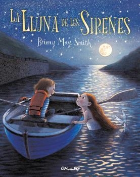 LA LLUNA DE LES SIRENES | 9788484706861 | MAY SMITH, BRIONY | Llibreria L'Odissea - Libreria Online de Vilafranca del Penedès - Comprar libros