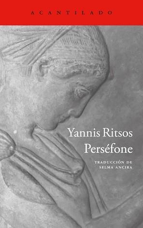 PERSÉFONE | 9788419958785 | RITSOS, YANNIS | Llibreria Online de Vilafranca del Penedès | Comprar llibres en català