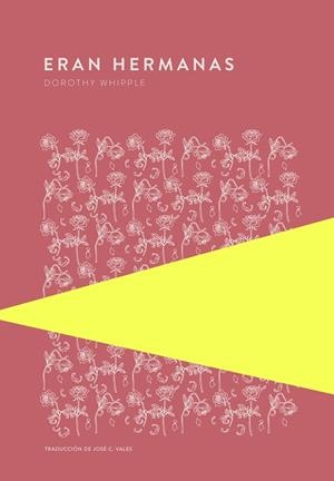 ERAN HERMANAS | 9789992076934 | WHIPPLE, DOROTHY | Llibreria Online de Vilafranca del Penedès | Comprar llibres en català