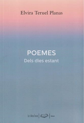 POEMES DEL DIA ESTANT | 9788496591400 | TERUEL PLANAS, ELVIRA | Llibreria L'Odissea - Libreria Online de Vilafranca del Penedès - Comprar libros