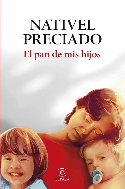 EL PAN DE MIS HIJOS | 9788467076813 | PRECIADO, NATIVEL | Llibreria Online de Vilafranca del Penedès | Comprar llibres en català