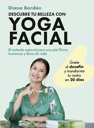DESCUBRE TU BELLEZA CON YOGA FACIAL | 9788408301066 | BORDÓN, DIANA | Llibreria Online de Vilafranca del Penedès | Comprar llibres en català