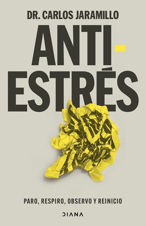 ANTIESTRÉS | 9788411192521 | DR. CARLOS JARAMILLO | Llibreria Online de Vilafranca del Penedès | Comprar llibres en català