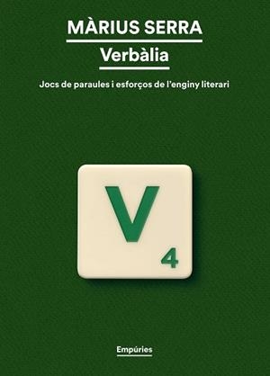 VERBÀLIA | 9788419729958 | SERRA, MÀRIUS | Llibreria L'Odissea - Libreria Online de Vilafranca del Penedès - Comprar libros