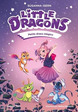 LITTLE DRAGONS 1 PETITS DRACS MÀGICS | 9791387519742 | ISERN, SUSANNA | Llibreria Online de Vilafranca del Penedès | Comprar llibres en català