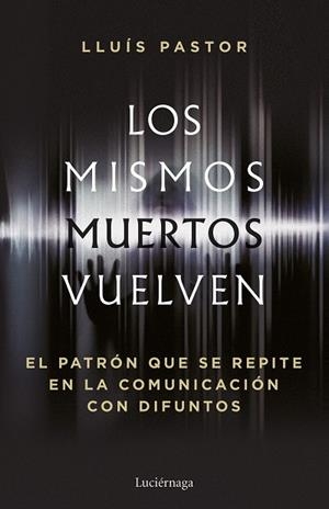 LOS MISMOS MUERTOS VUELVEN | 9788419996749 | PASTOR, LLUÍS | Llibreria L'Odissea - Libreria Online de Vilafranca del Penedès - Comprar libros