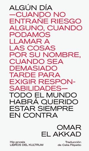 ALGÚN DÍA TODO EL MUNDO HABRÁ QUERIDO ESTAR SIEMPRE ENCONTRA | 9788418404665 | EL AKKAD, OMAR | Llibreria L'Odissea - Libreria Online de Vilafranca del Penedès - Comprar libros