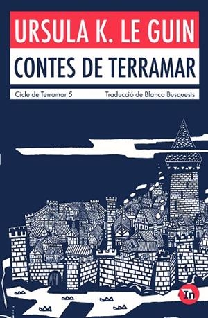 CONTES DE TERRAMAR ( EDICIÓ INDÒMITA ) | 9788419206046 | K. LE GUIN, URSULA | Llibreria L'Odissea - Libreria Online de Vilafranca del Penedès - Comprar libros