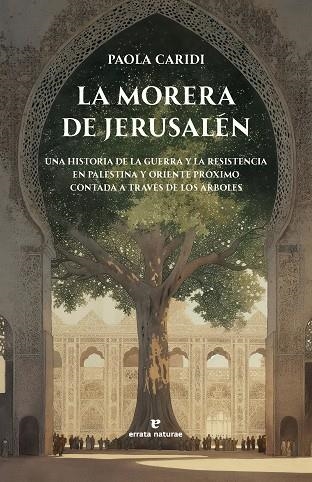 LA MORERA DE JERUSALÉN | 9791387597139 | CARIDI, PAOLA | Llibreria Online de Vilafranca del Penedès | Comprar llibres en català