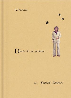 DIARIO DE UN PERDEDOR | 9788419737403 | LIMÓNOV, EDUARD | Llibreria L'Odissea - Libreria Online de Vilafranca del Penedès - Comprar libros