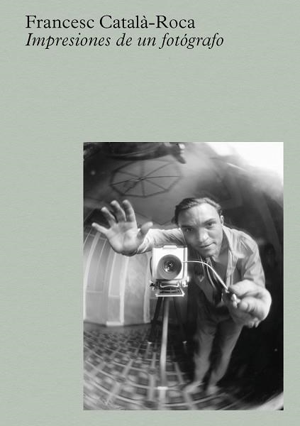 CATALÀ-ROCA IMPRESIONES DE UN FOTÓGRAFO | 9788410290129 | CATALÀ-ROCA, FRANCESC | Llibreria Online de Vilafranca del Penedès | Comprar llibres en català