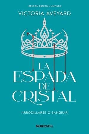 LA ESPADA DE CRISTAL ( EDICIÓN ESPECIAL LIMITADA ) | 9788412965360 | AVEYARD, VICTORIA | Llibreria Online de Vilafranca del Penedès | Comprar llibres en català