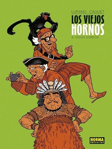 LOS VIEJOS HORNOS 6. OIDOS SORDOS | 9788467960259 | LUPANO Y CAUUET | Llibreria Online de Vilafranca del Penedès | Comprar llibres en català