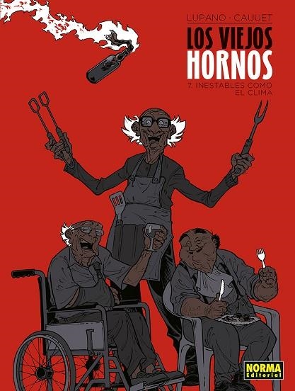 LOS VIEJOS HORNOS 7. INESTABLES COMO EL CLIMA | 9788467975345 | LUPANO Y CAUUET | Llibreria Online de Vilafranca del Penedès | Comprar llibres en català