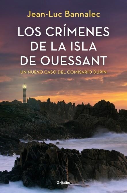 LOS CRÍMENES DE LA ISLA DE OUESSANT (COMISARIO DUPIN 13) | 9788425369469 | BANNALEC, JEAN-LUC | Llibreria Online de Vilafranca del Penedès | Comprar llibres en català