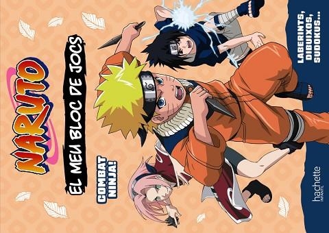 EL MEU BLOC DE JOCS NARUTO COMBAT NINJA ! | 9788419804686 | MICHEL TRAN, ADELINE | Llibreria Online de Vilafranca del Penedès | Comprar llibres en català