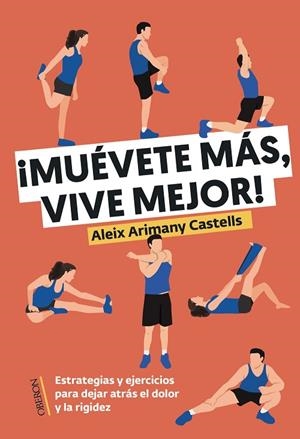 MUÉVETE MÁS VIVE MEJOR | 9788441551800 | ARIMANY CASTELLS, ALEIX | Llibreria L'Odissea - Libreria Online de Vilafranca del Penedès - Comprar libros