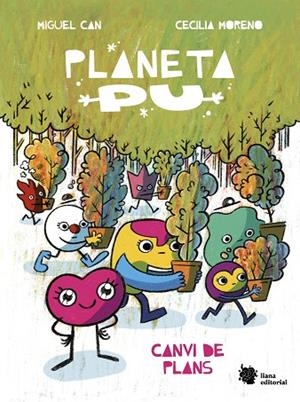 PLANETA PU CANVI DE PLANS | 9788410158030 | CAN, MIGUEL/MORENO, CECILIA | Llibreria Online de Vilafranca del Penedès | Comprar llibres en català