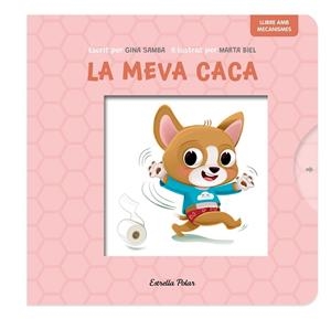 LA MEVA CACA LLIBRE AMB MECANISMES | 9788413899718 | SAMBA, GINA/BIEL, MARTA | Llibreria Online de Vilafranca del Penedès | Comprar llibres en català