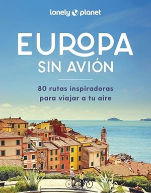 EUROPA SIN AVIÓN | 9788408292265 | VV. AA | Llibreria Online de Vilafranca del Penedès | Comprar llibres en català