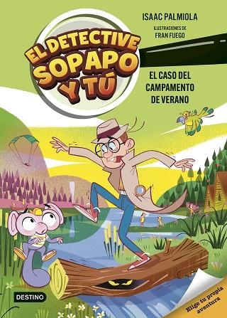 EL DETECTIVE SOPAPO Y TÚ 3 EL CASO DEL CAMPAMENTO DE VERANO | 9788408301233 | PALMIOLA, ISAAC | Llibreria L'Odissea - Libreria Online de Vilafranca del Penedès - Comprar libros