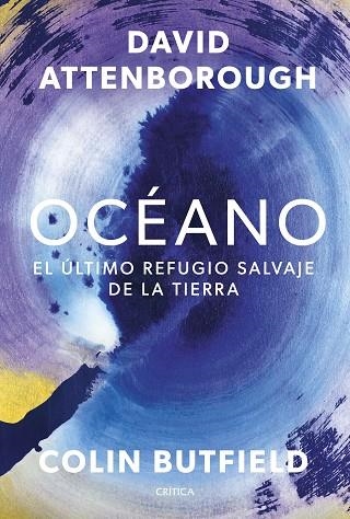 OCÉANO | 9788491997702 | ATTENBOROUGH, DAVID/BUTFIELD, COLIN | Llibreria L'Odissea - Libreria Online de Vilafranca del Penedès - Comprar libros
