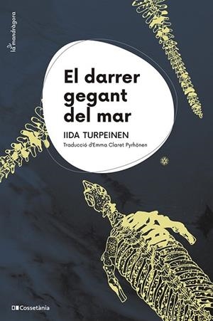 EL DARRER GEGANT DEL MAR | 9788413564845 | TURPEINEN, IIDA | Llibreria L'Odissea - Libreria Online de Vilafranca del Penedès - Comprar libros