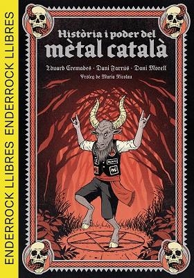 HISTÒRIA I PODER DEL MÈTAL CATALÀ | 9788409693153 | CREMADES MARTÍ, EDUARD/FARRÚS LACASA, DANIEL/MORELL CORTÉS, DANIEL/NICOLAU I ROCABAYERA, MARIA | Llibreria L'Odissea - Libreria Online de Vilafranca del Penedès - Comprar libros