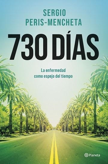 730 DÍAS | 9788408303190 | PERIS-MENCHETA, SERGIO | Llibreria Online de Vilafranca del Penedès | Comprar llibres en català