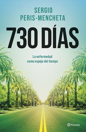 730 DÍAS | 9788408303190 | PERIS-MENCHETA, SERGIO | Llibreria L'Odissea - Libreria Online de Vilafranca del Penedès - Comprar libros
