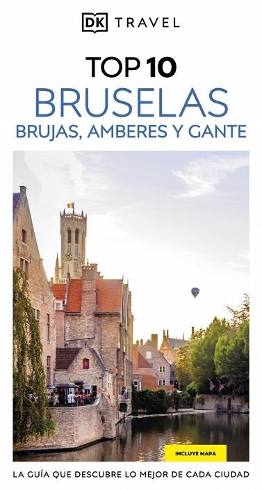 BRUSELAS BRUJAS AMBERES Y GANTE ( GUÍAS VISUALES TOP 10 ) | 9780241771969 | DK | Llibreria L'Odissea - Libreria Online de Vilafranca del Penedès - Comprar libros