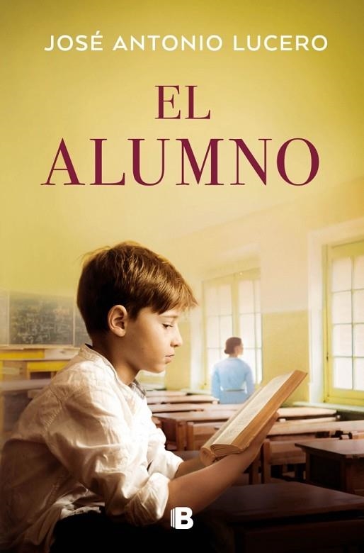EL ALUMNO | 9788466682299 | LUCERO, JOSÉ ANTONIO | Llibreria Online de Vilafranca del Penedès | Comprar llibres en català
