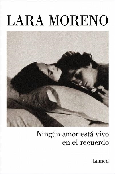 NINGÚN AMOR ESTÁ VIVO EN EL RECUERDO | 9788426406224 | MORENO, LARA | Llibreria Online de Vilafranca del Penedès | Comprar llibres en català