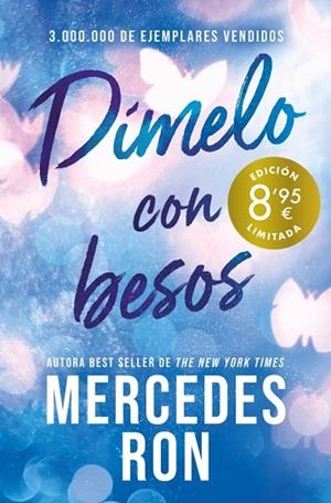 DÍMELO CON BESOS ( CAMPAÑA DE VERANO EDICIÓN LIMITADA ) ( DÍMELO 3 ) | 9788410381889 | RON, MERCEDES | Llibreria L'Odissea - Libreria Online de Vilafranca del Penedès - Comprar libros