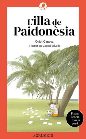 L'ILLA DE PAIDONÈSIA | 9788424675738 | CANOSA, ORIOL | Llibreria L'Odissea - Libreria Online de Vilafranca del Penedès - Comprar libros