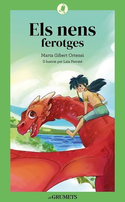 ELS NENS FEROTGES | 9788424675806 | GIBERT ORTENSI, MARTA | Llibreria Online de Vilafranca del Penedès | Comprar llibres en català