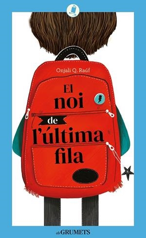EL NOI DE L'ÚLTIMA FILA | 9788424675844 | RAÚF, ONJALI Q | Llibreria L'Odissea - Libreria Online de Vilafranca del Penedès - Comprar libros