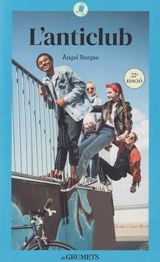 L'ANTICLUB | 9788424675912 | BURGAS, ÀNGEL | Llibreria L'Odissea - Libreria Online de Vilafranca del Penedès - Comprar libros