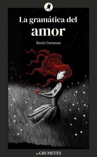 LA GRAMÁTICA DEL AMOR | 9788424675905 | CARMONA, ROCÍO | Llibreria Online de Vilafranca del Penedès | Comprar llibres en català